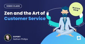 Zen and the Art of Customer Service Nathan Phillips